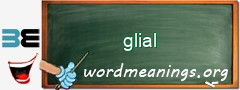 WordMeaning blackboard for glial